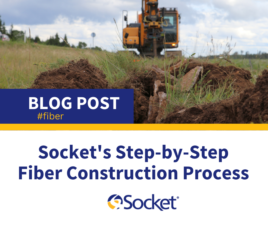 Read about the different steps of Socket's fiber construction process.