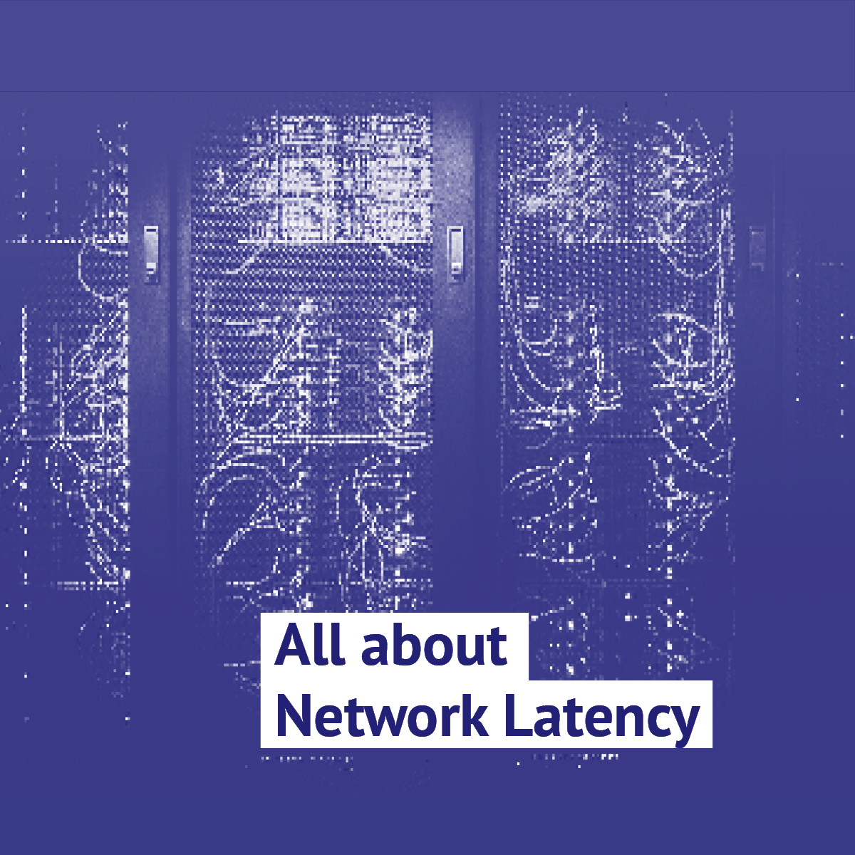 Network latency